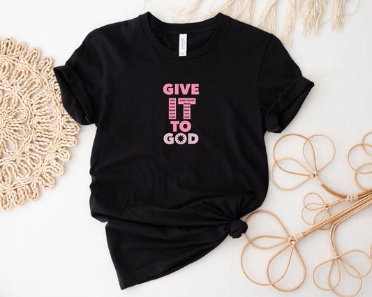 Give it to God Kids Tee, Christian Tee, Christian Shirt Gift, Religious Apparel, Loved Shirt, Church Shirts, Christian Tee for Girls
